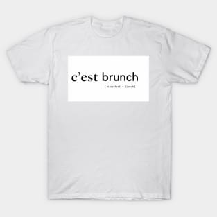 C'est brunch T-Shirt